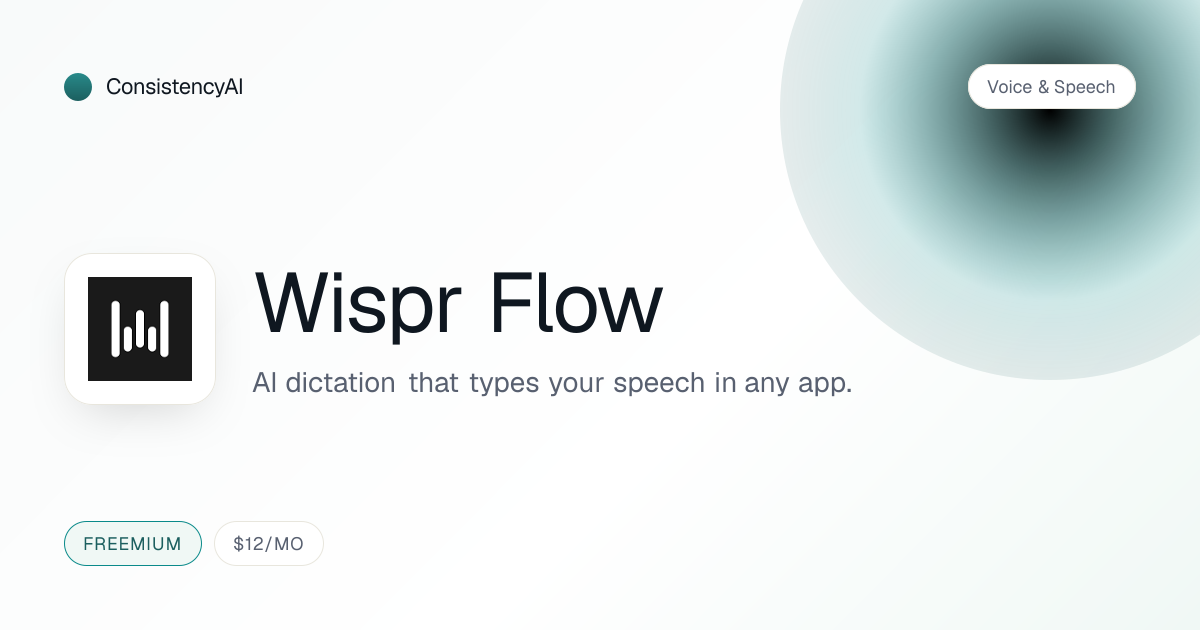 Wispr Flow pricing, features & review · ConsistencyAI